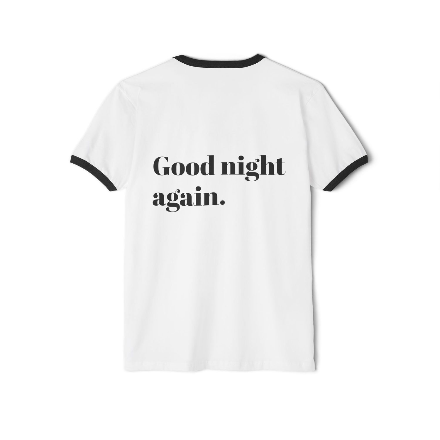 Good Night I Love You Ringer T-Shirt — 'Good night again.' Retro Sleep Tee
